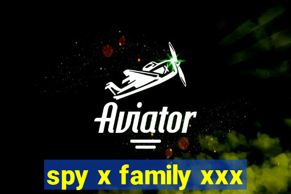 spy x family xxx